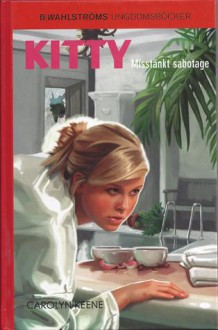 Misstänkt sabotage (Girl Detective #9) - Carolyn Keene