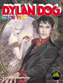 Dylan Dog Color Fest n. 5 - Tiziano Sclavi, Milo Manara, Giovanni Gualdoni, Marco Nizzoli, Fabio D’Auria, Pasquale Frisenda, Luigi Mignacco, Giancarlo Marzano, Diego Cajelli, Daniele Caluri, Cristina Toniolo, Chiara Fabbri Colabich, Daniele Bigliardo