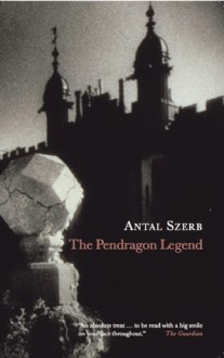 The Pendragon Legend - Antal Szerb, Len Rix