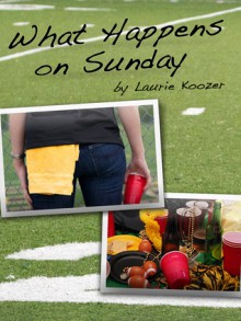 What Happens on Sunday - Laurie Koozer