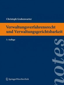 Verwaltungsverfahrensrecht Und Verwaltungsgerichtsbarkeit - Christoph Grabenwarter