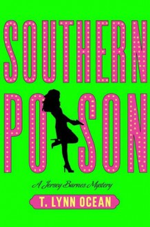 Southern Poison - T. Lynn Ocean