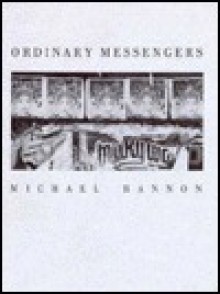 Ordinary Messengers - Michael Hannon