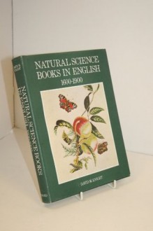 Natural Science Books in English: 1600-1900 (Illustrated books series) - David M. Knight