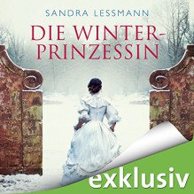 Die Winterprinzessin - Audible GmbH, Yara Blümel, Sandra Lessmann