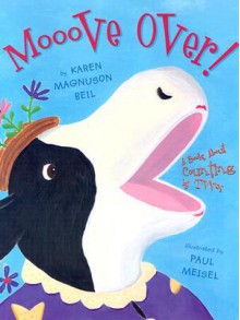 Mooove Over!: A Book about Counting by Twos - Karen Magnuson Beil