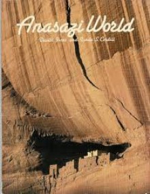 Anasazi World - Dewitt Jones, Linda S. Cordell