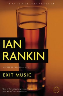 Exit Music (Inspector Rebus Mysteries) - Ian Rankin