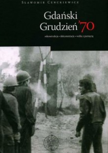 Gdański Grudzień ’70 - 