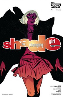 Shade, The Changing Girl (2016-) #4 - Cecil Castellucci,Marley Zarcone