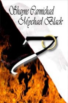 7 - Mychael Black, Shayne Carmichael