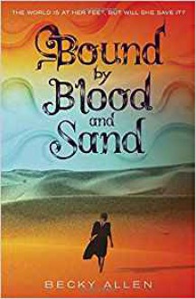 Bound by Blood and Sand - Becky Allen