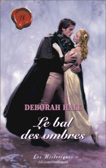 Le bal des ombres - Deborah Hale