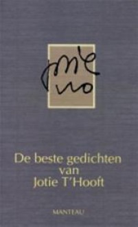 De beste gedichten van Jotie t'Hooft - Jotie T'Hooft