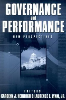 Governance and Performance: New Perspectives - Carolyn J. Heinrich