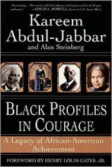 Black Profiles in Courage: A Legacy of African-American Achievement - Kareem Abdul-Jabbar