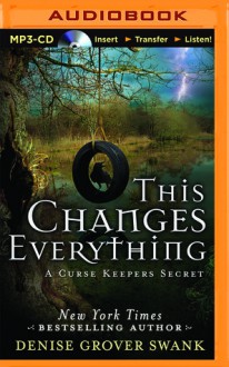 This Changes Everything - Denise Grover Swank