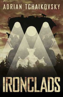 Ironclads - Adrian Tchaikovsky