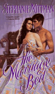 The Marriage Bed - Stephanie Mittman