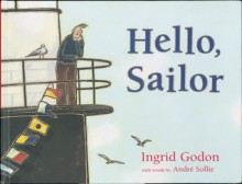 Hello, Sailor - Ingrid Godon, André Sollie