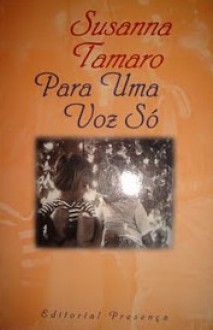 Para uma voz só - Susanna Tamaro