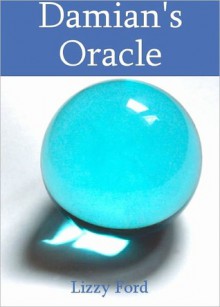 Damian's Oracle - Lizzy Ford