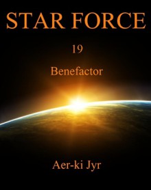 Star Force: Benefactor - Aer-ki Jyr