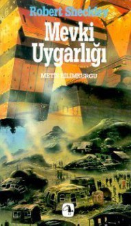 Mevki Uygarlığı - Robert Sheckley, Belma Aksun