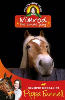 Nimrod the Circus Pony - Pippa Funnell