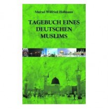 Tagebuch eines deutschen Muslims - Murad Hofmann