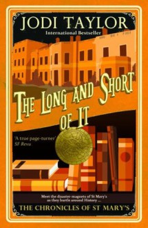 The Long and Short of It: Stories from the Chronicles of St. Mary’s - Jodi Taylor