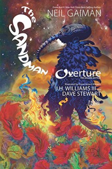 The Sandman: Overture Deluxe Edition - JH Williams III,Neil Gaiman