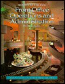 Rooms at the Inn: Front Office Operations and Administration (Hospitality Professional Series) - Dennis L. Foster