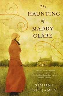 The Haunting of Maddy Clare by St. James, Simone (March 6, 2012) Paperback - Simone St. James