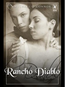 Rancho Diablo - Michael O'Connor