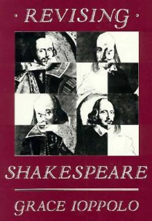 Revising Shakespeare - Grace Ioppolo