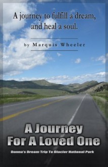 A Journey For A Loved One - Marquis Wheeler, Sally Bosco