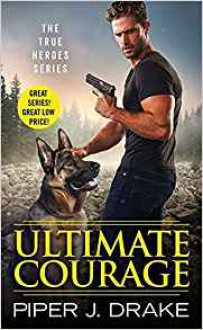 Ultimate Courage - Piper J. Drake