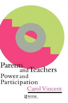 Parents and Teachers - Carol Vincent