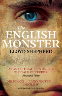 The English Monster - Lloyd Shepherd