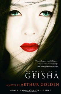 Memoirs of a Geisha - Arthur Golden