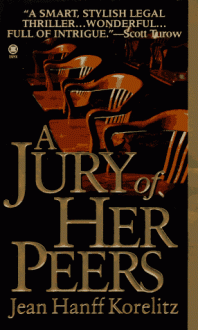 A Jury of Her Peers - Jean Hanff Korelitz