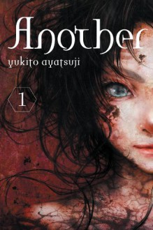 Another, Vol. 1 (novel) (Another (novel)) - Yukito Ayatsuji