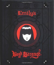 Emily's Secret Book of Strange - Rob Reger, Buzz Parker