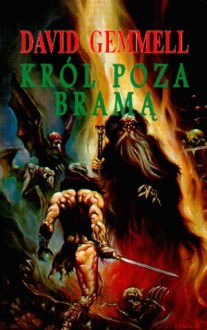 Król poza bramą - David Gemmell