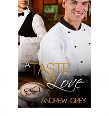 A Taste of Love - Andrew Grey