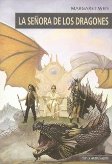 La Señora de los Dragones - Margaret Weis, Miguel Aceytuno Comas