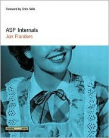 ASP Internals - Jon Flanders