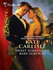 Sweet Surrender, Baby Surprise - Kate Carlisle