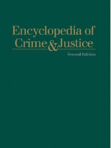 Encyclopedia of Crime & Justice - Joshua Dressler